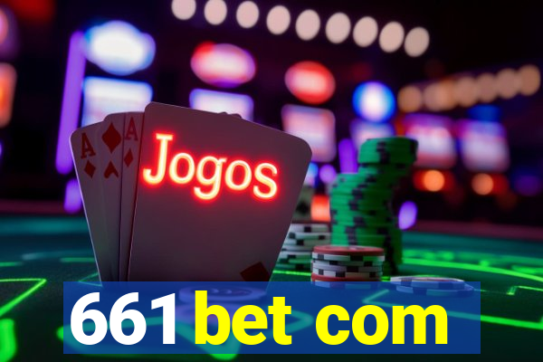 661 bet com